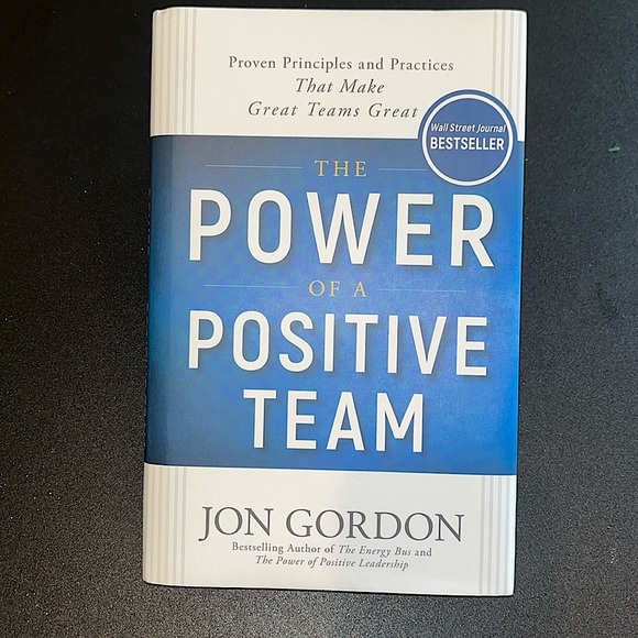 John Gordon Other - The Power of a Positive Team by John Gordon